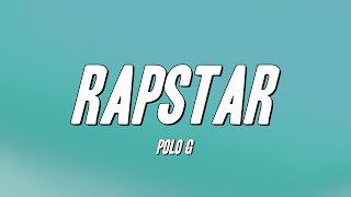 Polo G  RAPSTAR Lyrics [upl. by Vaasta]