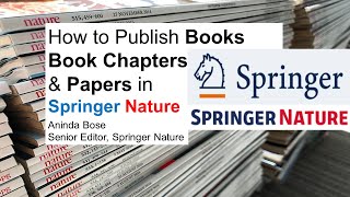 How to Publish Books Book Chapter and Paper in Springer Nature  Aninda Bose  Senior Editor [upl. by Gaither]