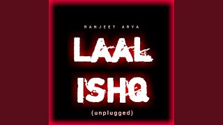 Laal Ishq Unplugged [upl. by Elkraps]