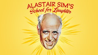 Alastair Sims School for Laughter  Trailer  Alastair Sim  Ian Carmichael  Hugh Griffith [upl. by Ebanreb]