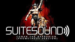 Conan the Barbarian Prometheus Version  Ultimate Soundtrack Suite [upl. by Jovitah296]