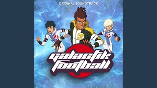 Main Theme Galactik Football [upl. by Salvatore]