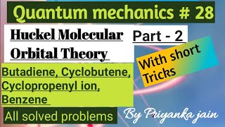 Huckel Molecular Orbital Theory Part  2  Butadiene  Cyclopropenyl ion  Cyclobutene  Benzene [upl. by Htesil]