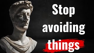 Stoicism vs Avoidance Confronting AnxietyInducing Situations [upl. by Adaran]