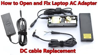 How to Open and Fix Laptop AC Adapter without Damaging DC cable and Capacitors Replacement [upl. by Boyce]