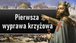 Pierwsza wyprawa krzyżowa [upl. by Ross]