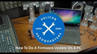 Helicon Headquarters  How To Do A Firmware Update Using a PC [upl. by Anaidiriv]