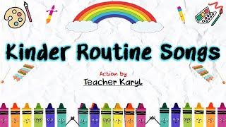 quotKinder Routine Songsquot Action by Teacher Karyl [upl. by Vilma]