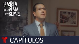 Hasta que la Plata nos Separe  Capítulo 50  Telemundo [upl. by Giardap]