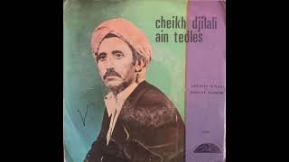 Cheikh Djilali Ain Tdlass Ya Lehmam Saken Kifan Wa Diar [upl. by Yennej]