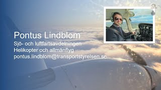 Transportstyrelsen presenterar Allmänflygguiden med Flyg Säkert – Du är viktig Pontus Lindblom Tran [upl. by Dino940]