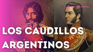 HISTORIA ARGENTINA LOS CAUDILLOS 18201852  PROVINCIAS AUTONOMAS  EXPLICACION Y ANALISIS [upl. by Irolam]