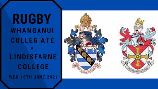 RUGBY Whanganui Collegiate v Lindisfarne College [upl. by Eimmis]