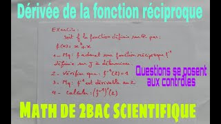 derivee de la fonctions reciproqueniveau 2bac pc et svt et sm etseco [upl. by Muhammad669]