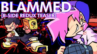 Blammed BSide Redux Teaser [upl. by Etnoed]