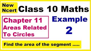 Class 10 Maths  Chapter 11  Example 2  Areas Related To Circles  NEW NCERT  Ranveer Maths 10 [upl. by Herald394]