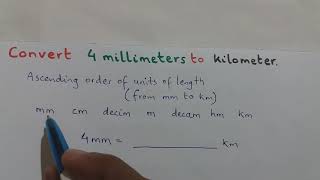 Video 1 Conversion of Units  millimeter to kilometer [upl. by Dania]