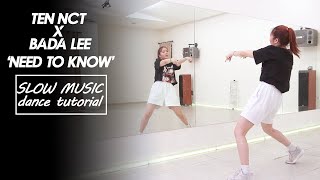 Ten NCT x Bada Lee Need to Know by Doja Cat Dance Tutorial by Kathleen Carm  Slow Music [upl. by Cello]