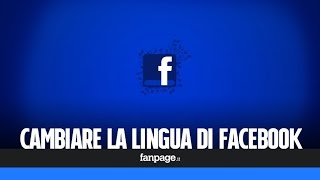 Come cambiare la lingua a Facebook [upl. by Neicul]