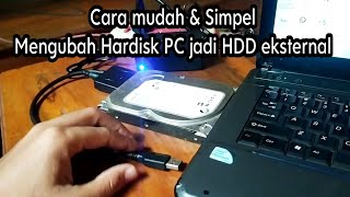 Cara mudah dan simpel mengubah hardisk PC menjadi hardisk Eksternal [upl. by Oap]