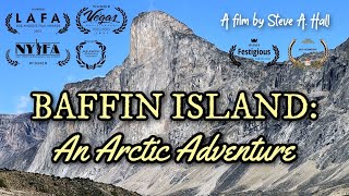 Baffin Island An Arctic Adventure awardwinning film [upl. by Eidissac]