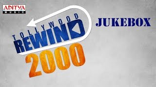 Tollywood Rewind ◄ 2000 ♫♫ Telugu Hit songs Jukebox [upl. by Yuma]