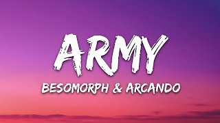 Besomorph Arcando Neoni  Army Lyrics [upl. by Llennahc]