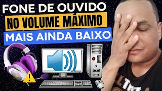 Fone de ouvido baixo no Pc Resolvido [upl. by Carolann]