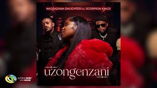 Nkosazana Daughter Kabza De Small and DJ Maphorisa  Uzongenzani Official Audio [upl. by Toddie64]