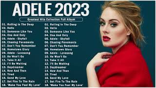 Adele Songs Playlist 2023  Top Tracks 2023 Playlist  Billboard Best Singer Adele Greatest [upl. by Nanaek70]