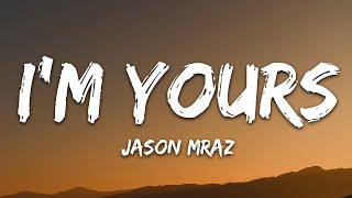 Jason Mraz  Im Yours Lyrics [upl. by Lesde]