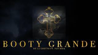 De La Ghetto  quotBooty Grande feat Flo RidaAudio Oficial [upl. by Nelli263]