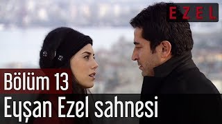 Ezel 13Bölüm Eyşan Ezel Sahnesi [upl. by Janna]