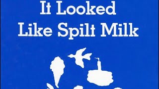 It Looked Like Spilt Milk Readalong [upl. by Nel]