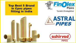 Top Best 5 Brand in Cpvc pipe fitting in India 2020  Top best company in Cpvc pipe [upl. by Llemij]