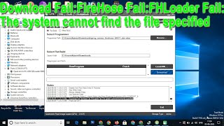 QFIL Download FailFireHose FailFHLoader FailThe system cannot find the file specified QPST Tool [upl. by Nyltak851]