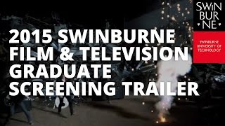 2015 Swinburne Film and Television Graduate Screening Trailer [upl. by Pacificas]