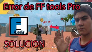 NUEVO ERROR de ff tools pro COMO SOLUCIONAR TUTORIAL PASO A PASO [upl. by Cochard218]