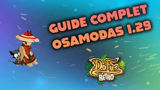 DOFUS RETRO MONOCOMPTE  GUIDE COMPLET de lOSAMODAS 129 [upl. by Hinkle]