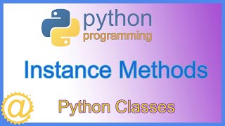 Python Classes  Instance Methods vs Functions  Methods that Belong to an Object  APPFICIAL [upl. by Ardnuaek]