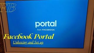 Facebook Portal Unboxing and Set up [upl. by Orapma858]