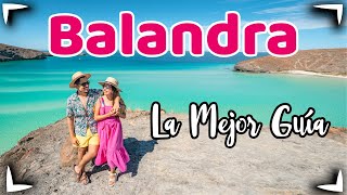 BALANDRA Playa 🔴 Que hacer GUIA COMPLETA ✅ LA PAZ BAJA CALIFORNIA SUR ► Horarios amp Costos [upl. by Aenyl]