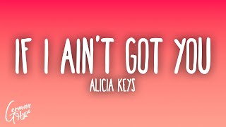 Alicia Keys  If I Aint Got You [upl. by Noek417]