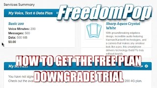 FreedomPop  How To Get The Free Plan  Downgrade Your Trial [upl. by Casilda]