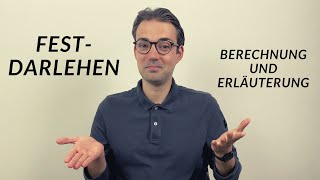 Festdarlehen  Fälligkeitsdarlehen einfach erklärt mit Rechenbeispiel [upl. by Hattie]