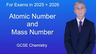 GCSE Chemistry Revision quotAtomic Number and Mass Numberquot [upl. by Bow]