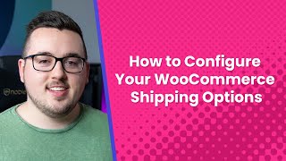 How to Configure Your WooCommerce Shipping Options [upl. by Emilia]