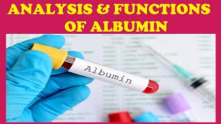 ANALYSIS OF ALBUMIN BIOCHEMISTRY  INFO HUB [upl. by Ennyleuqcaj384]