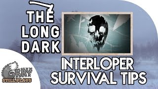 The Long Dark Interloper Guide  Tips and Tutorial For Surviving Interloper Mode  Vigilant Trespass [upl. by Eemak990]