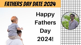 Fathers Day 2024 Date  When Is Fathers Day 2024 Date  Happy Fathers Day 2024  Digital Naveen [upl. by Rosati]